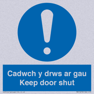 Cadwch y drws ar gau Keep door shut